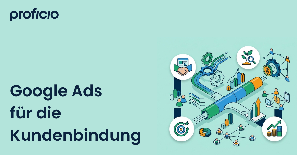 Google Ads für die Kundenbindung
